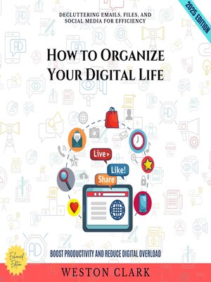cover image of How to Organize Your Digital Life